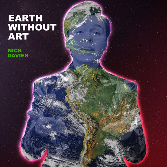 Nick-Davies-Earth-Without-Art