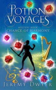 Experience the Adventure of Jeremy Dwyer's Magical Oceans & Music in "Potion Voyages Mystery Book: Chance of Harmony"