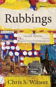 From Paris Streets to Italian Rivieras: Discover 'Rubbings' by Author Chris S. Witwer