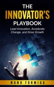 "The Innovator's Playbook" by Author Nuno Formiga: An Essential Guide for Business Leaders