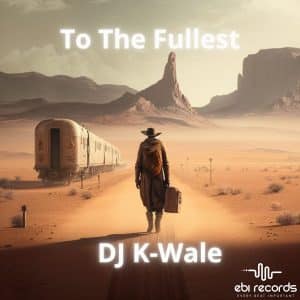 King Cris Joins DJ K-Wale in the Spectacular Single "To the Fullest"